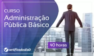 Curso online gratuito em administração pública básico