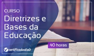 Curso online gratuito de Diretrizes e Bases da Educação (LDB)