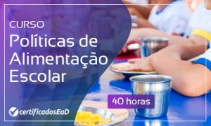Curso online gratuito de Políticas de Alimentação Escolar