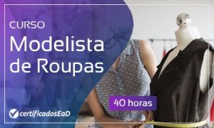 Curso online gratuito de Modelista de Roupa