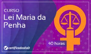 Curso online gratuito de Lei maria da penha