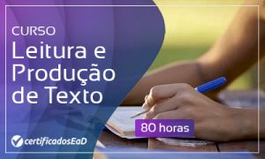 Curso online gratuito de leitura e produção de texto
