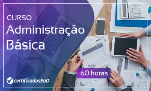 Curso online gratuito de administração básica