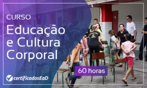 Curso online gratuito em educação e cultura corporal com certificado