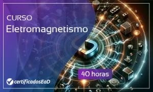Curso online gratuito em eletromagnetismo
